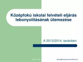 k z pfok iskolai felv teli elj r s lebonyol t s nak temez se