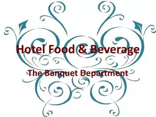 Hotel Food &amp; Beverage