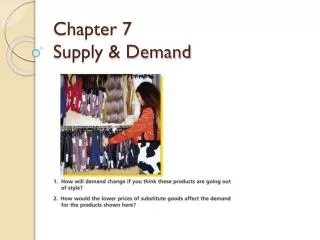 Chapter 7 Supply &amp; Demand