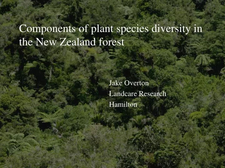 components of plant species diversity in the new zealand forest