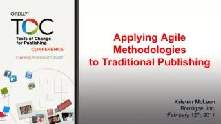 Applying Agile Methodologies to Traditional Publishing