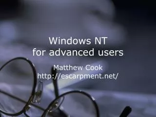 Windows NT for advanced users