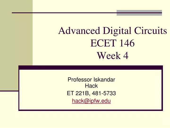 advanced digital circuits ecet 146 week 4