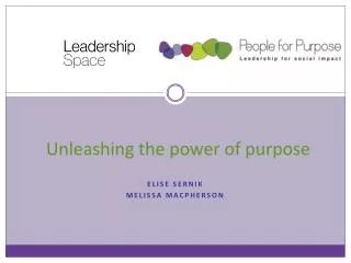 Unleashing the power of purpose