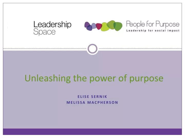 unleashing the power of purpose