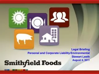 Legal Briefing Personal and Corporate Liability/Environmental Stewart Leeth August 4, 2011