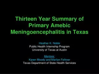 Thirteen Year Summary of Primary Amebic Meningoencephalitis in Texas
