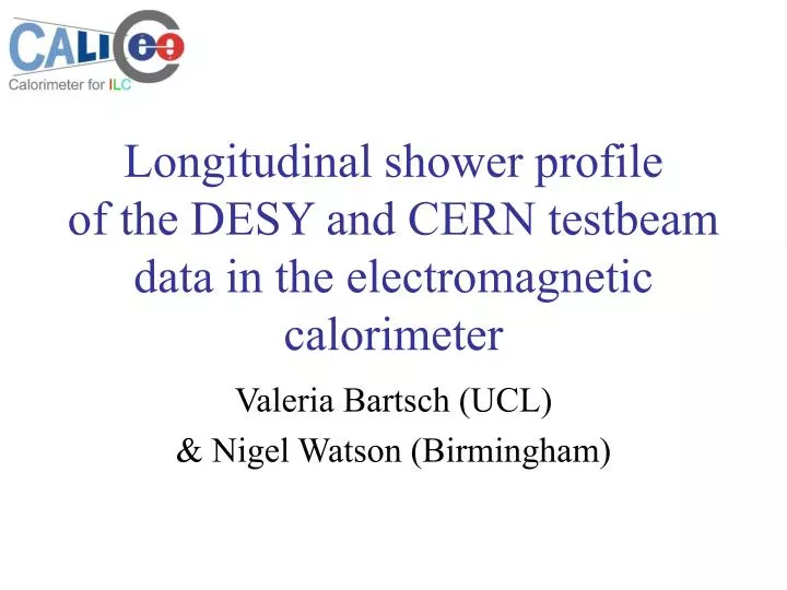 longitudinal shower profile of the desy and cern testbeam data in the electromagnetic calorimeter