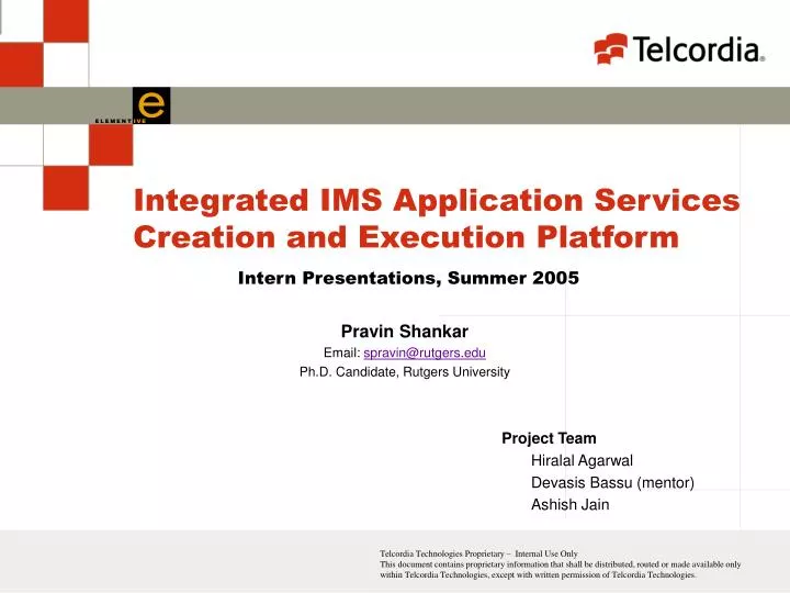integrated ims application services creation and execution platform
