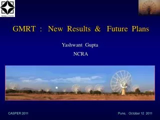 GMRT : New Results &amp; Future Plans