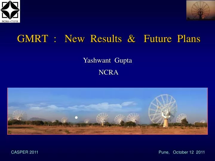 gmrt new results future plans