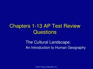 Chapters 1-13 AP Test Review Questions
