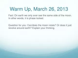 Warm Up, March 26, 2013