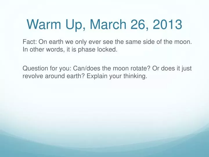 warm up march 26 2013