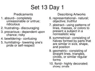 Set 13 Day 1