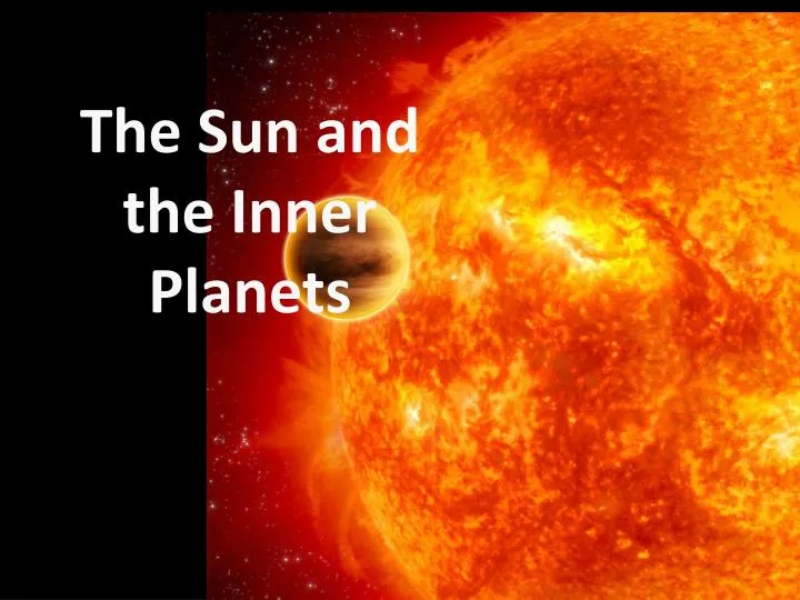 the sun and the inner planets