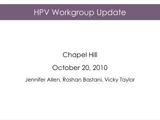 HPV Workgroup Update