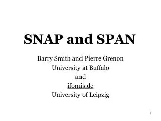 SNAP and SPAN