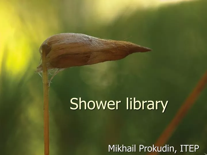 shower library