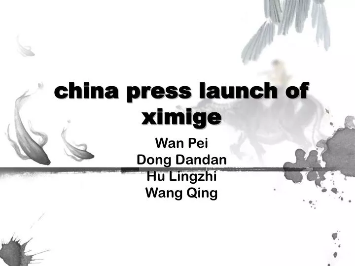 china press launch of ximige
