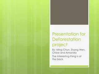 Presentation for Deforestation project