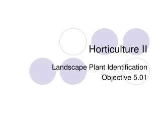 Horticulture II