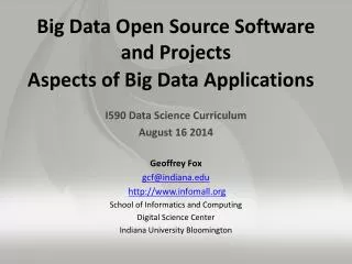 Big Data Open Source Software and Projects Aspects of Big Data Applications