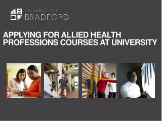 APPLYING FOR ALLIED HEALTH PROFESSIONS COURSES AT UNIVERSITY
