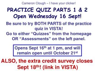 PRACTICE QUIZ PARTS 1 &amp; 2 Open Wednesday 16 Sept!