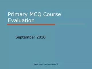 Primary MCQ Course Evaluation