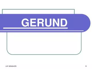 GERUND