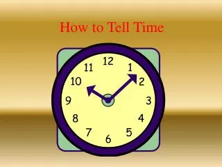 How to Tell Time