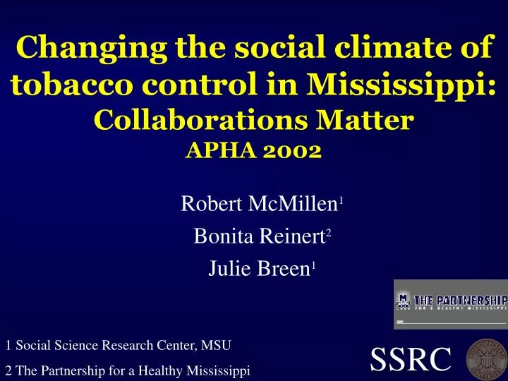 changing the social climate of tobacco control in mississippi collaborations matter apha 2002