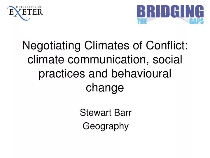 negotiating climates of conflict climate communication social practices and behavioural change