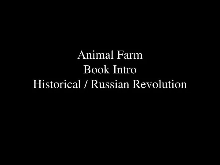 animal farm book intro historical russian revolution
