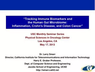 USC Monthly Seminar Series Physical Sciences in Oncology Center Los Angeles, CA May 17, 2013