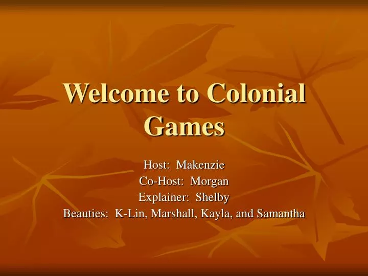 welcome to colonial games
