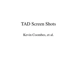 TAD Screen Shots