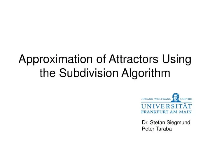 approximation of attractors using the subdivision algorithm