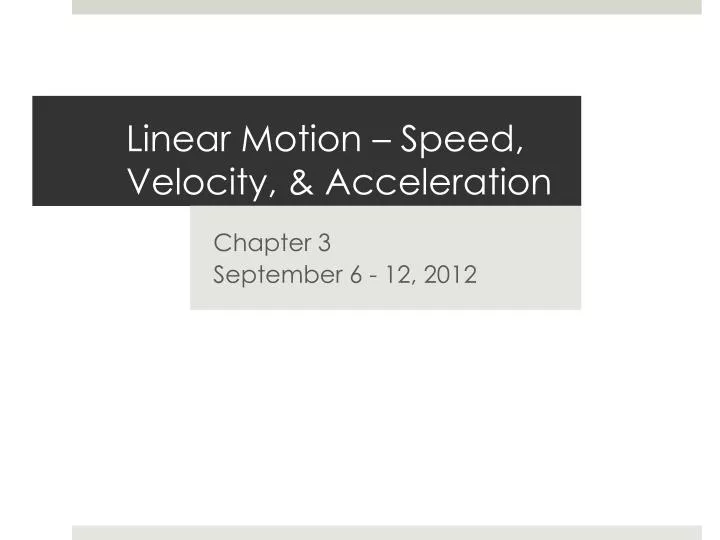 linear motion speed velocity acceleration