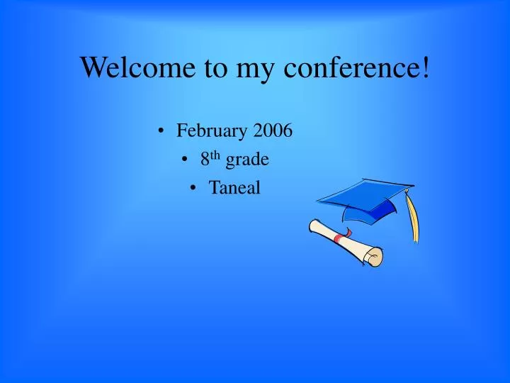welcome to my conference