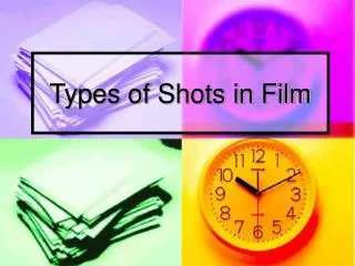 Types of Shots in Film