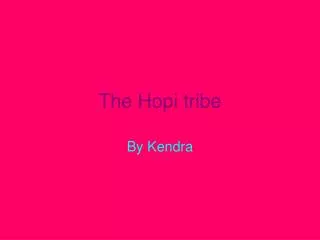 The Hopi tribe