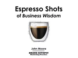 Espresso Shots of Business Wisdom