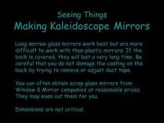 Seeing Things Making Kaleidoscope Mirrors