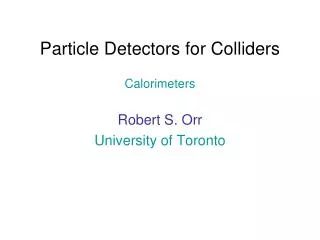 Particle Detectors for Colliders Calorimeters