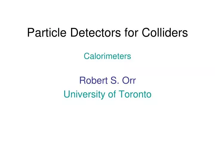 particle detectors for colliders calorimeters