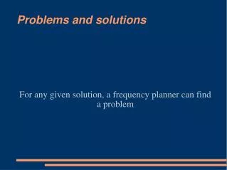 Problems and solutions