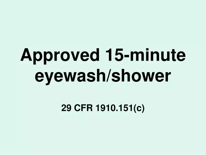 approved 15 minute eyewash shower