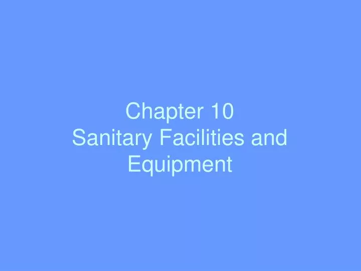 chapter 10 sanitary facilities and equipment